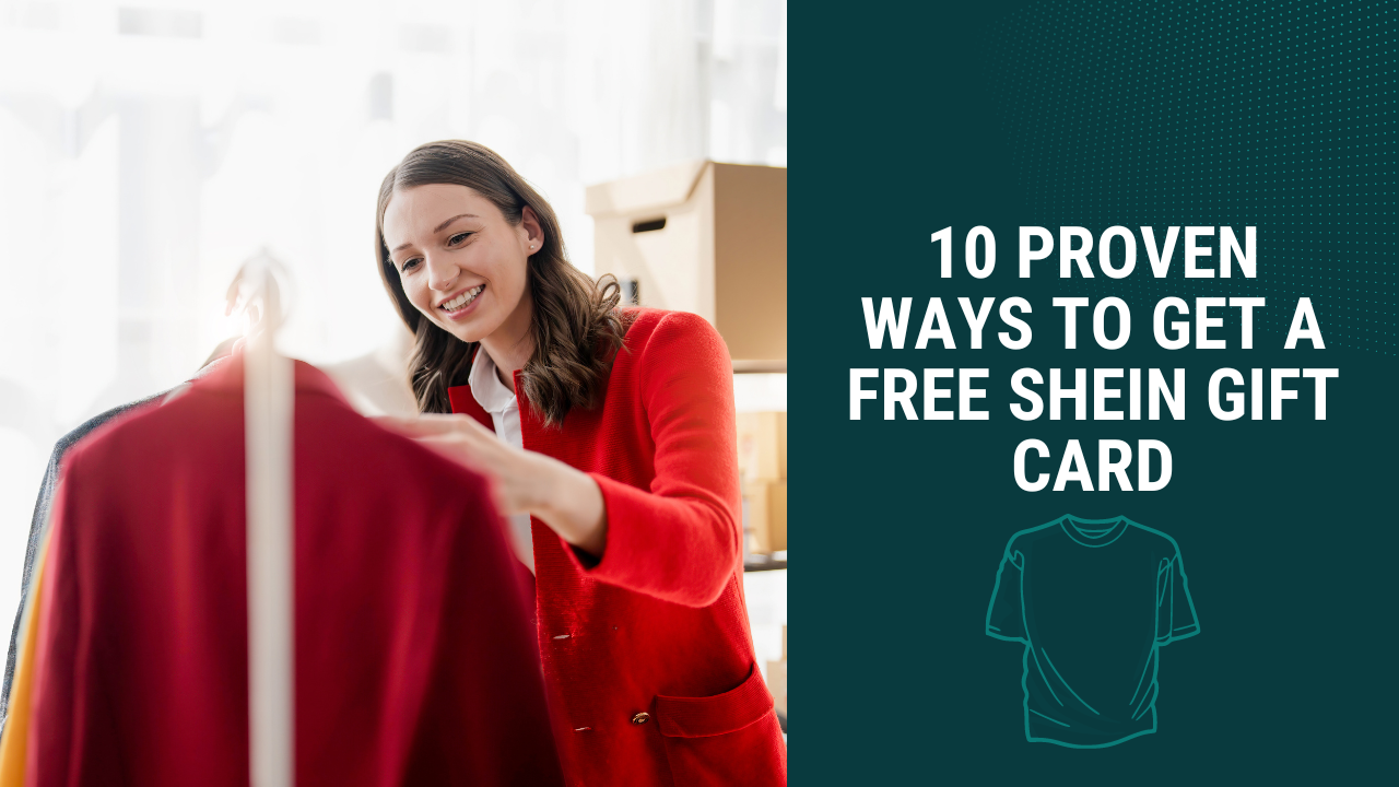 10 Proven Ways to Get a Free Shein Gift Card in 2024