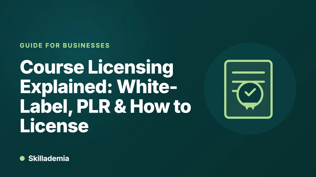 Course Licensing Explained: White-Label, PLR, and How to License Courses for Your Business