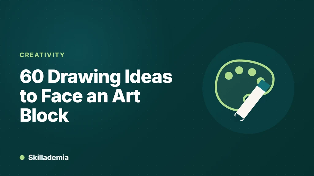 60 Drawing Ideas to Face an Art Block
